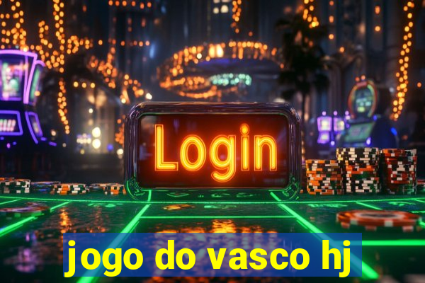 jogo do vasco hj